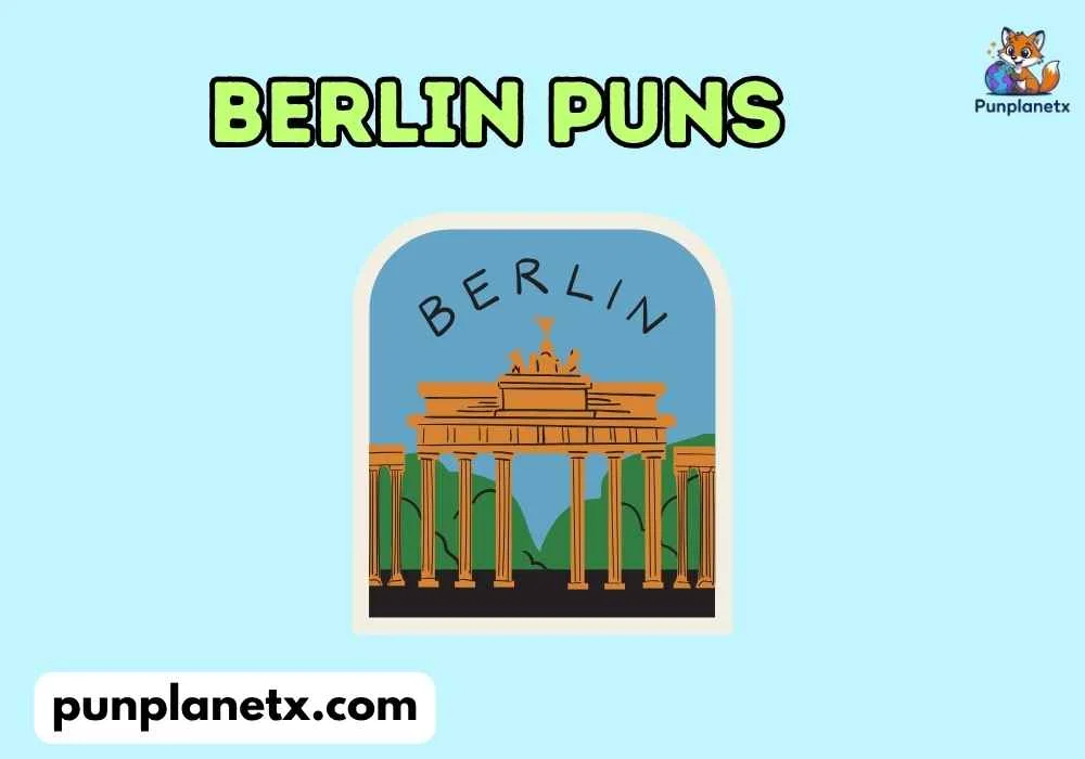 Clean Berlin Dad Puns