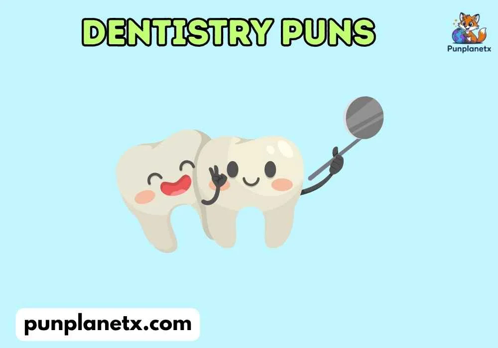 Cute Dentistry Puns for Kids