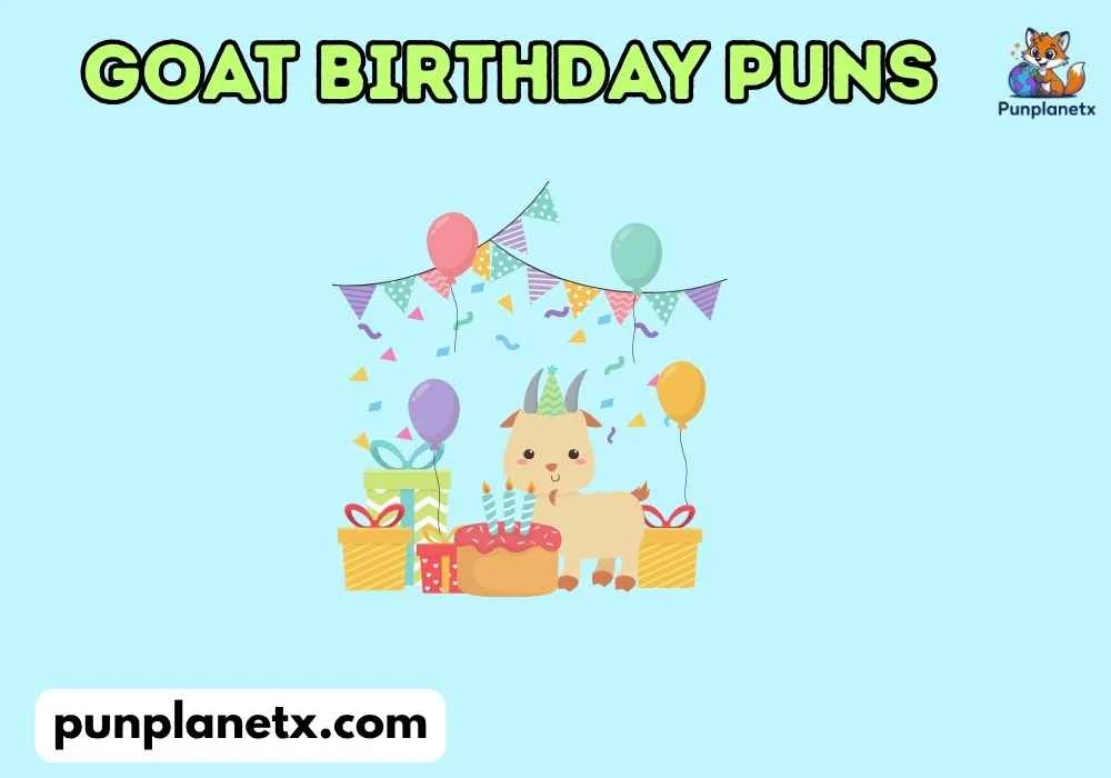 Cute Goat Birthday Puns