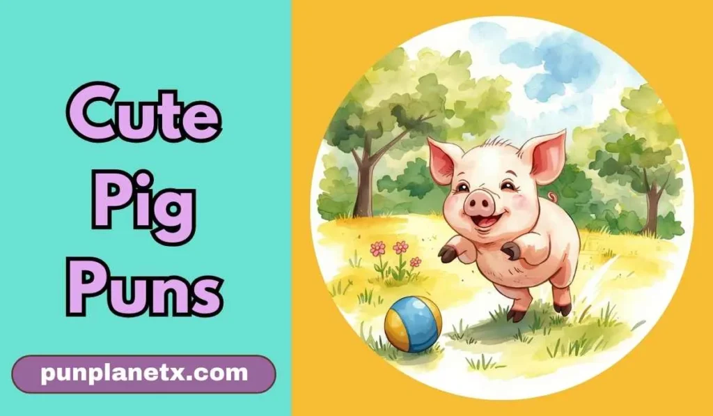 Cute Pig Puns