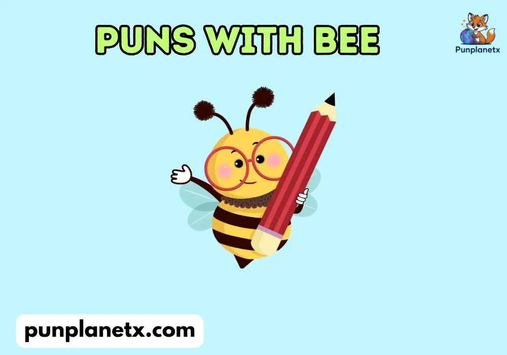 Cute Puns With Bee