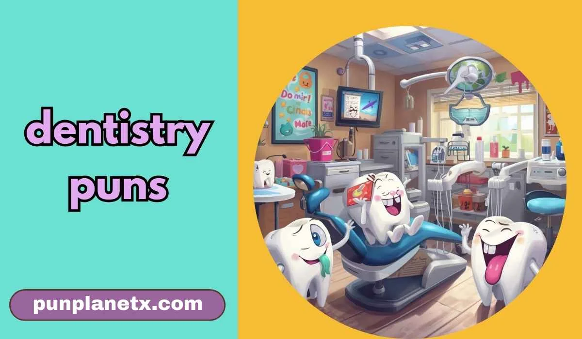 dentistry puns