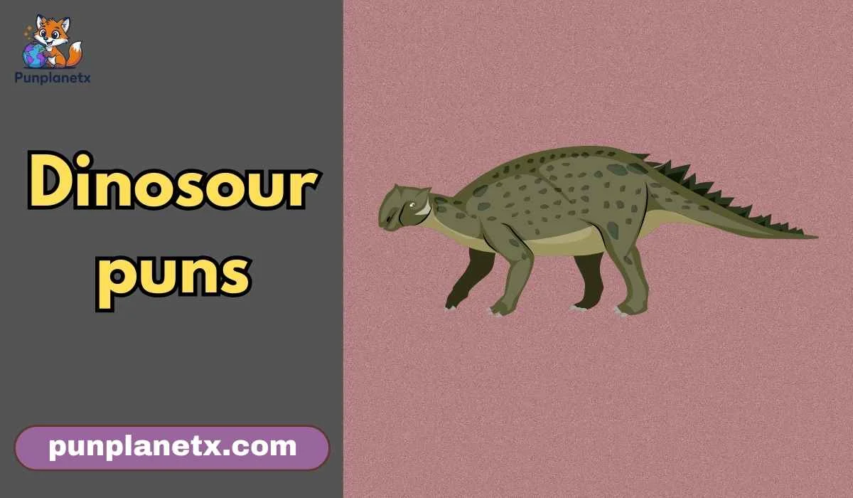 Dinosour puns