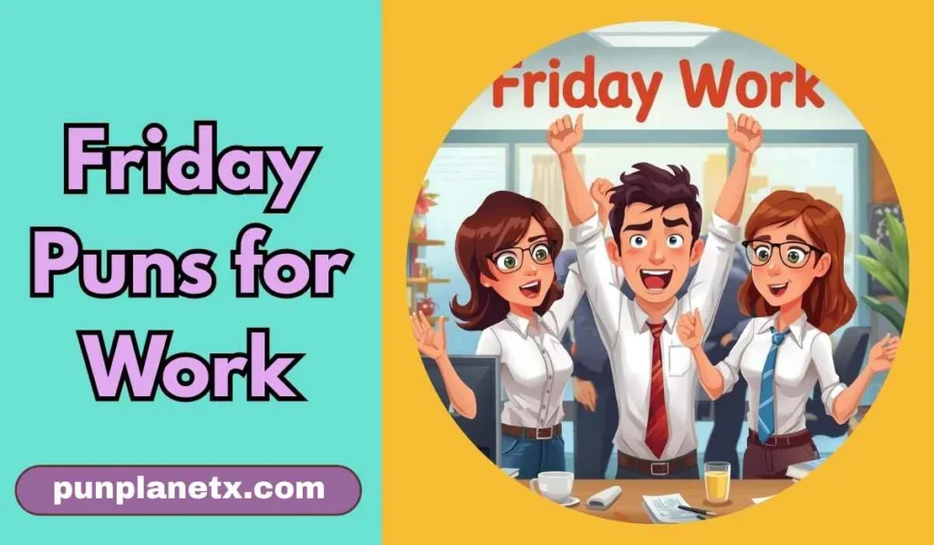Friday Puns for Work