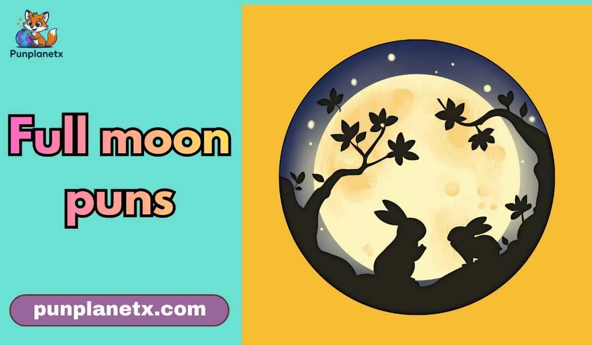 full moon puns