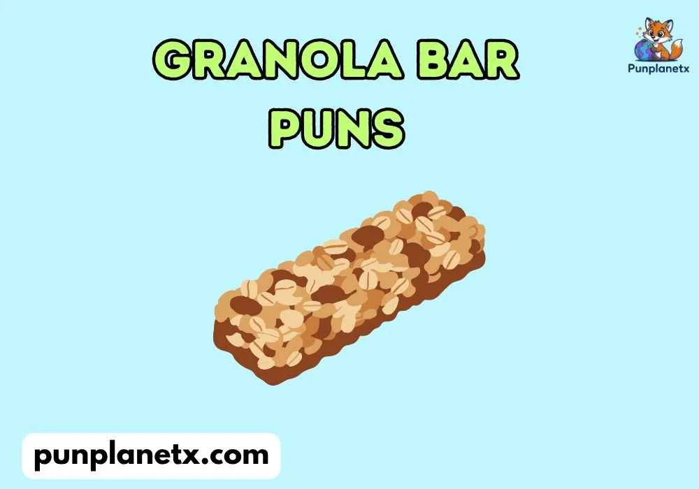 Funny Granola Bar Puns