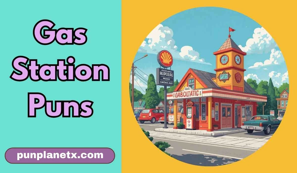 Gas Station Puns