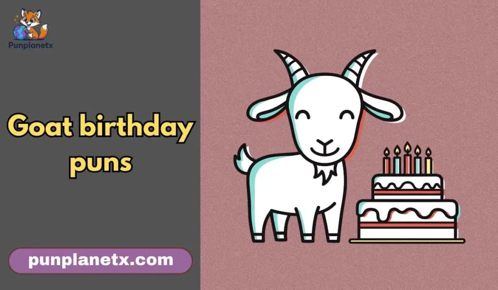 213+ Goat Birthday Puns That’ll Make You LOL 🐐🎉 2026
