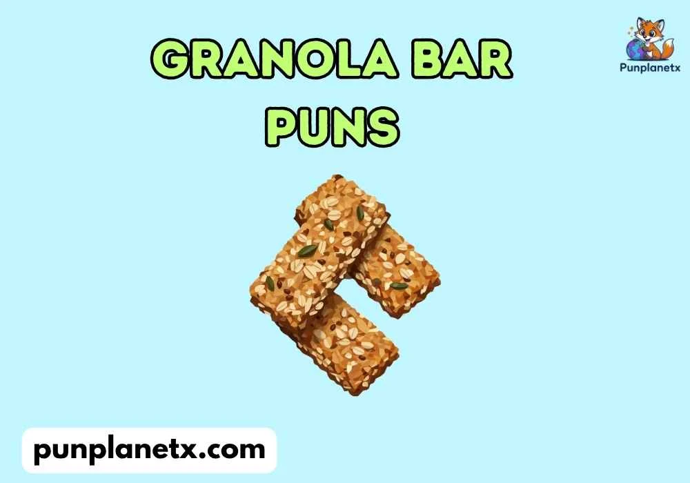 Granola Bar Puns Captions