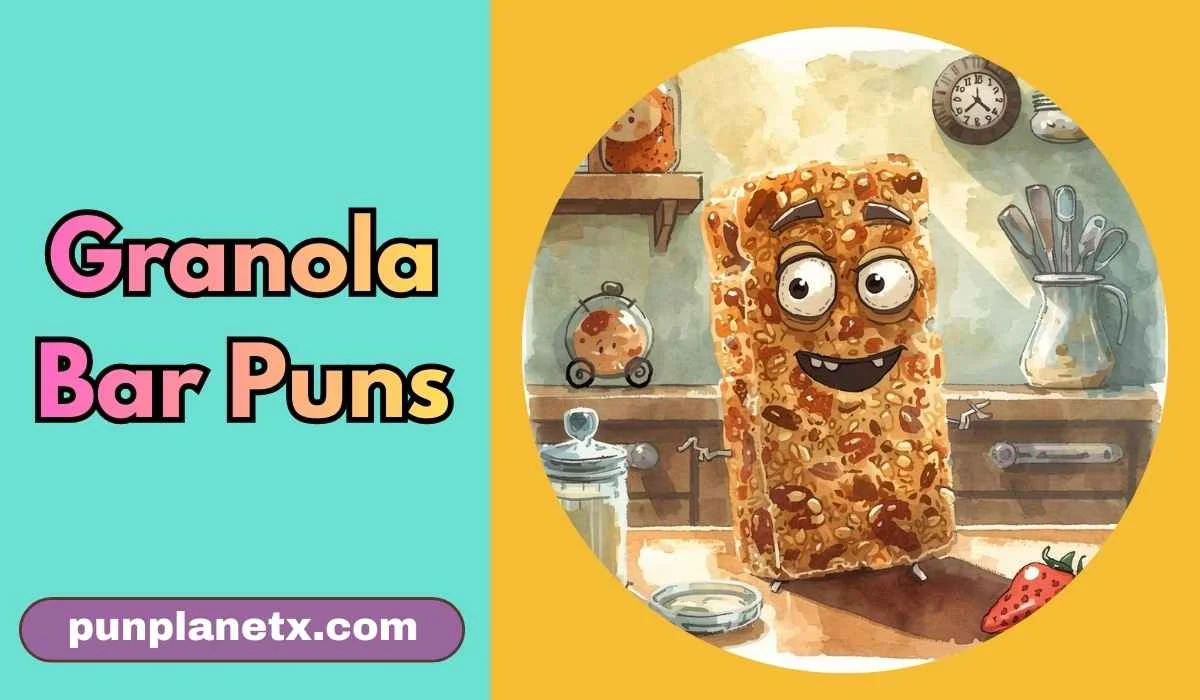 Granola Bar Puns