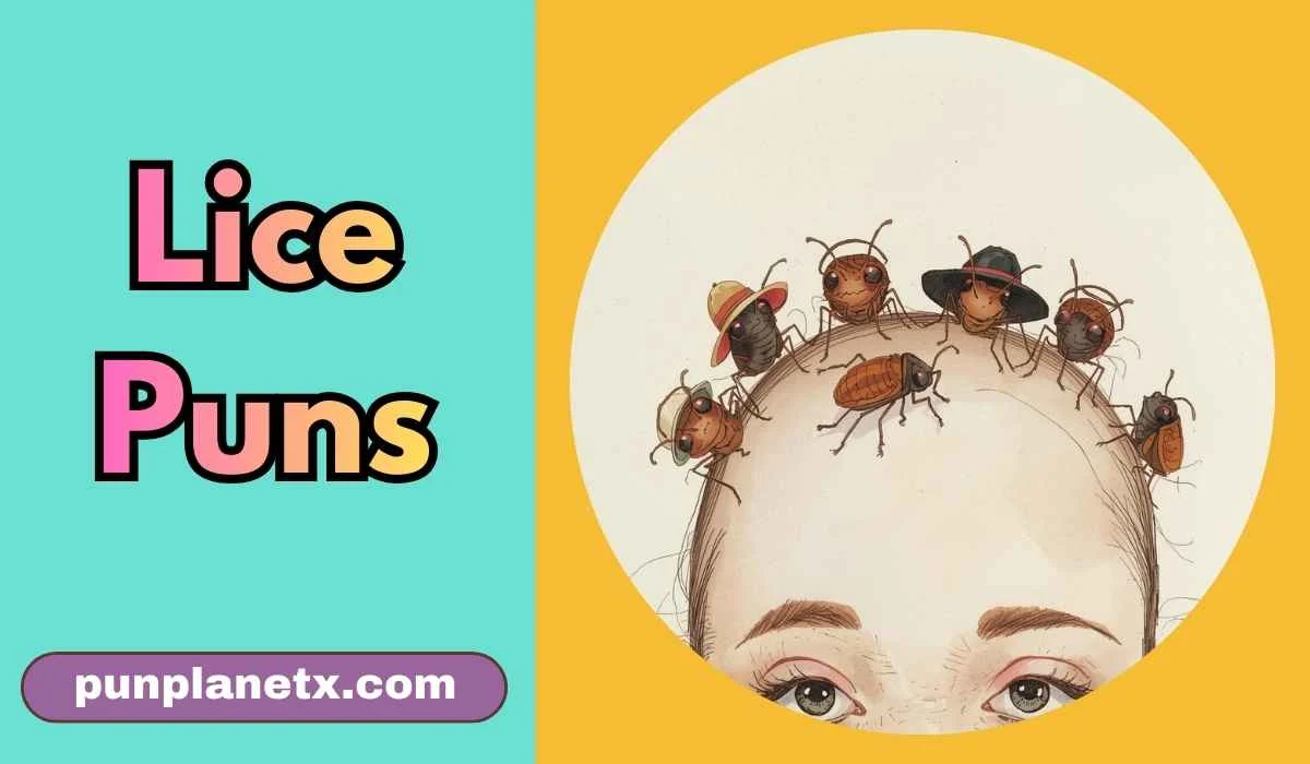 Lice Puns
