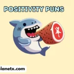Positivity Puns