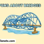 Puns About Bridges