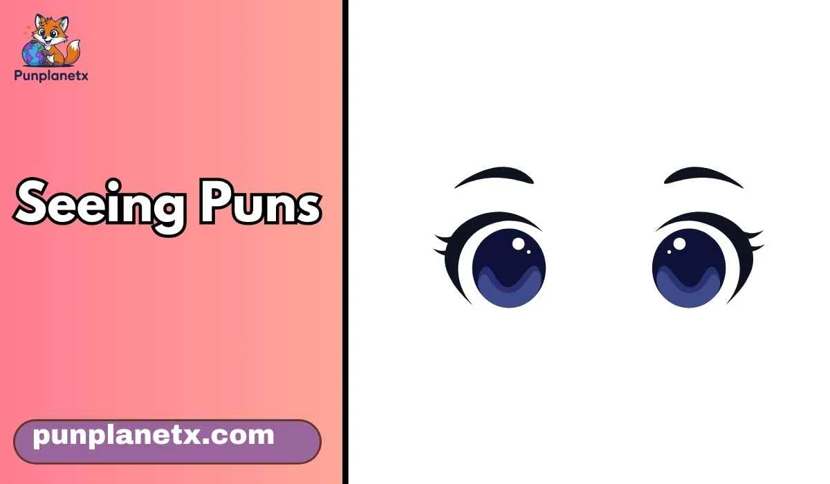 Seeing Puns