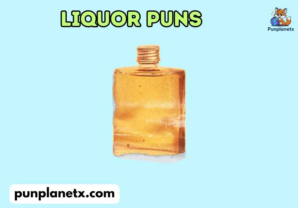 Silly Liquor Puns