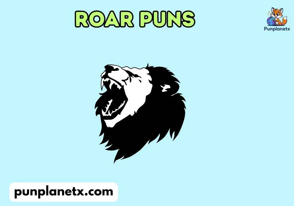 Silly Roar Puns