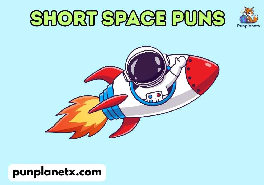 Silly Short Space Puns