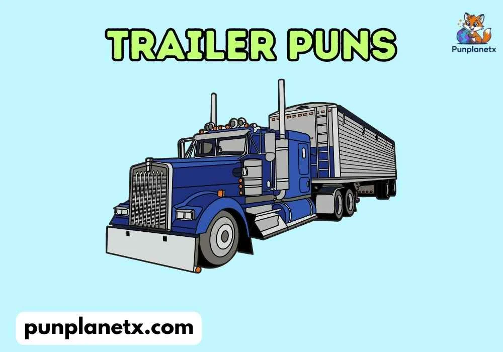 Silly Trailer Puns