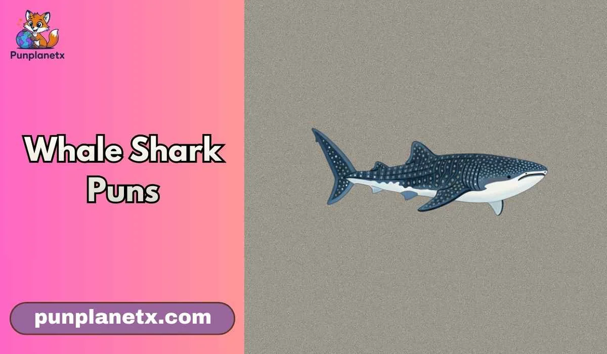 Whale Shark Puns