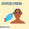 Botox Puns