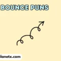 Bounce Puns