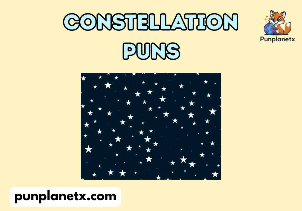 Constellation Puns