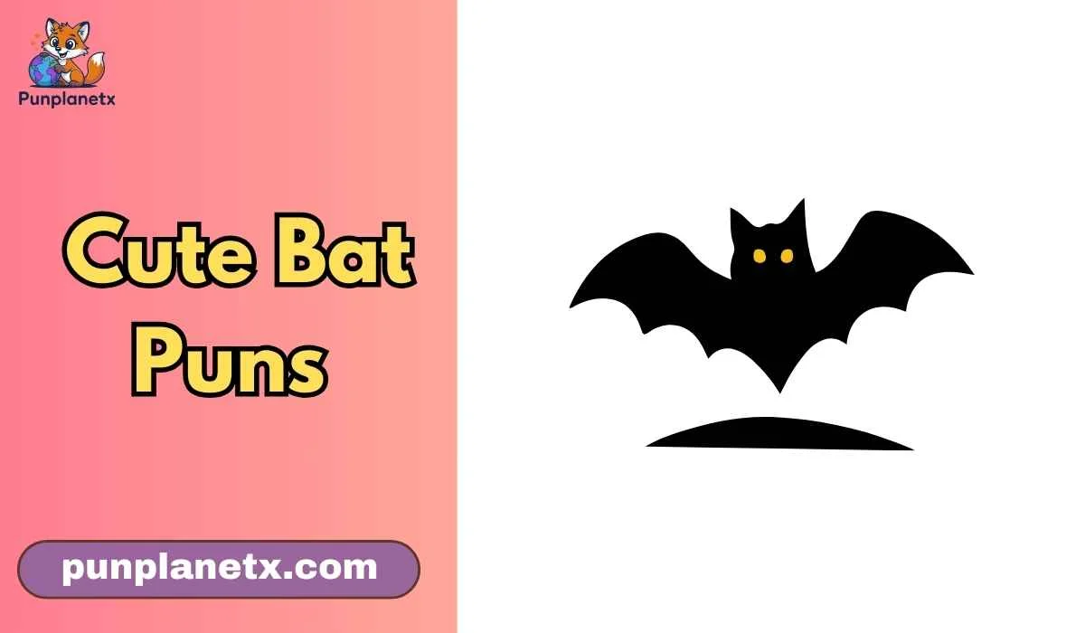 Cute Bat Puns