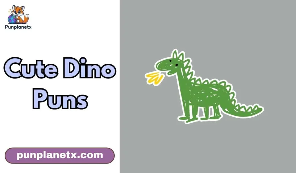 Cute Dino Puns
