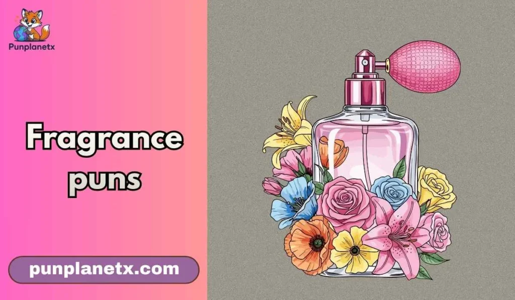 Fragrance puns