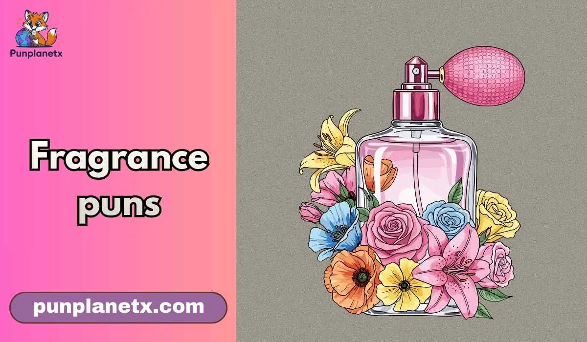 Fragrance puns