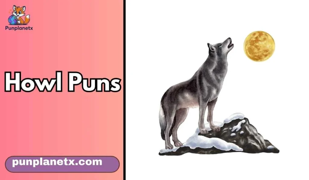 Howl Puns