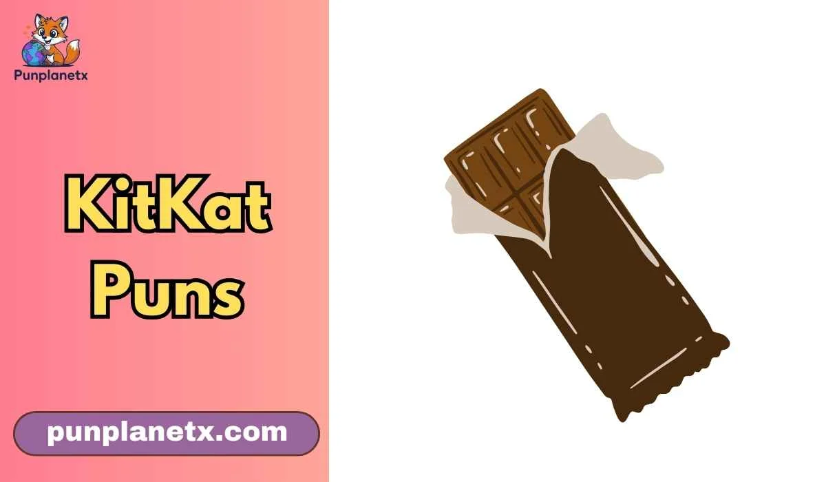 KitKat Puns