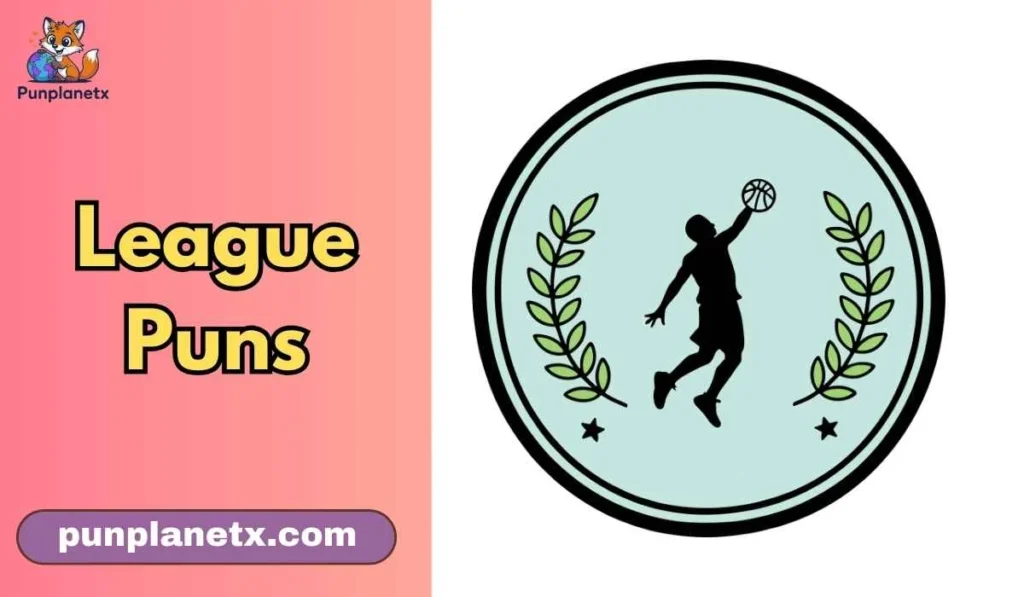League Puns