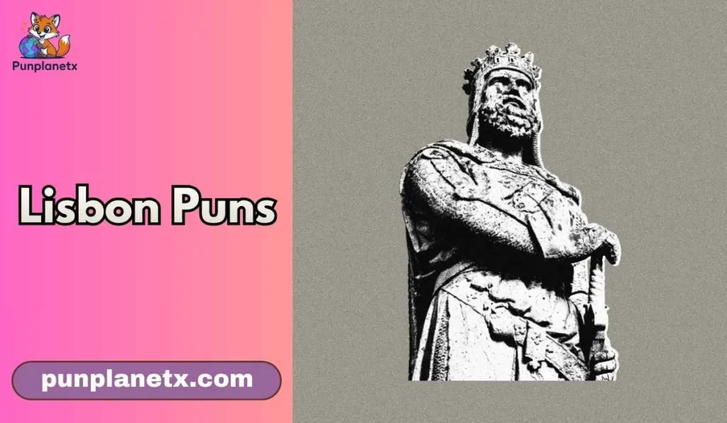 Lisbon Puns