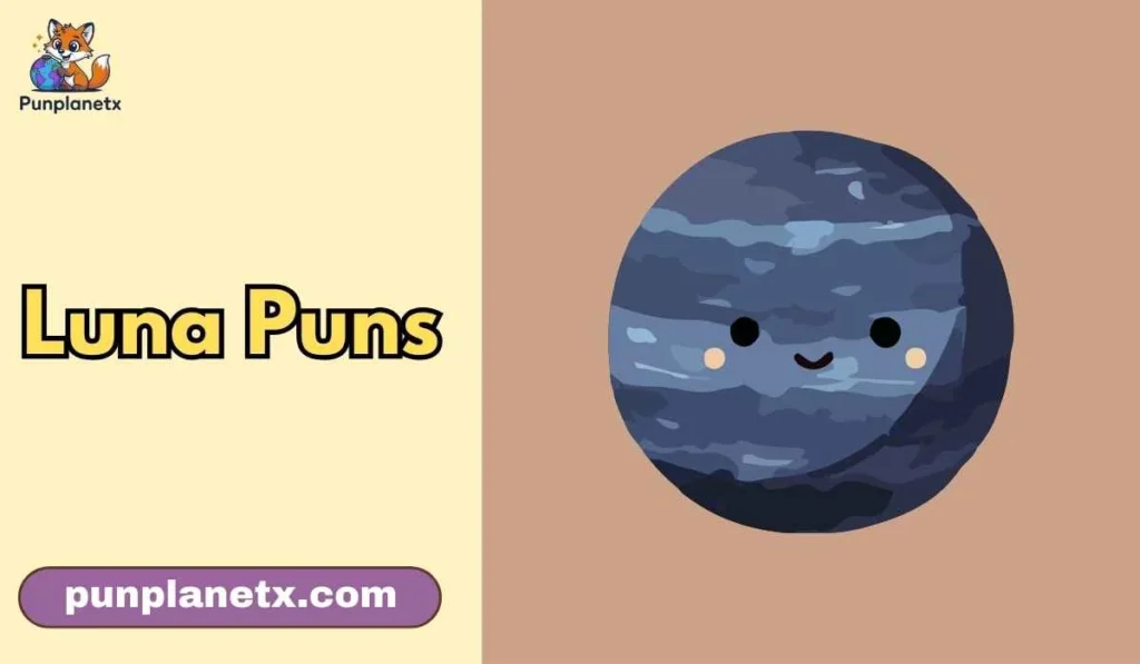355+ Luna Puns Clever Wordplay for Moon Lovers 2026