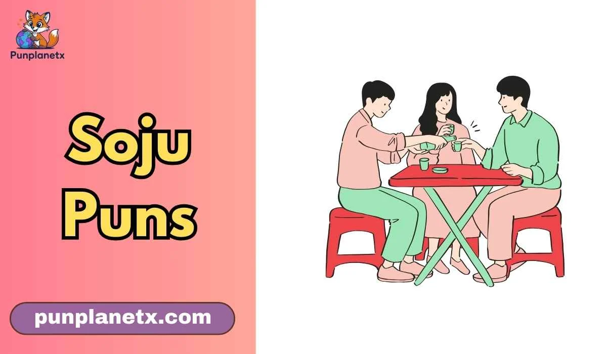 Soju Puns