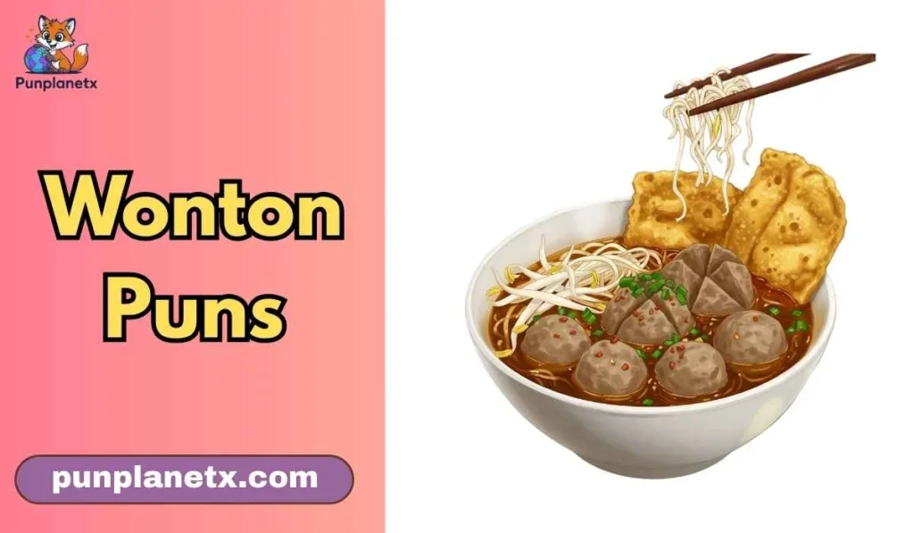 Wonton Puns