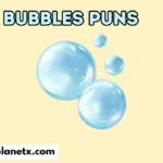 Bubbles Puns