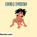 bum puns