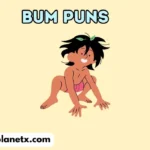 bum puns