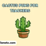 cactus puns for teachers