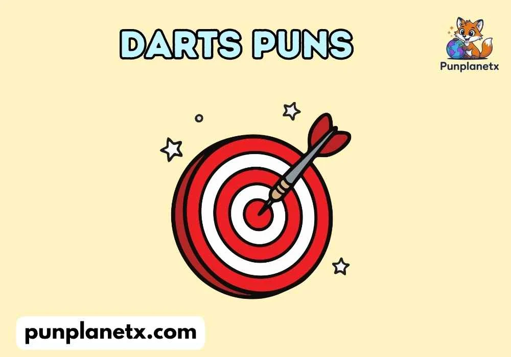 347+ Darts Puns Hilarious Jokes You’ll Totally Love 2026