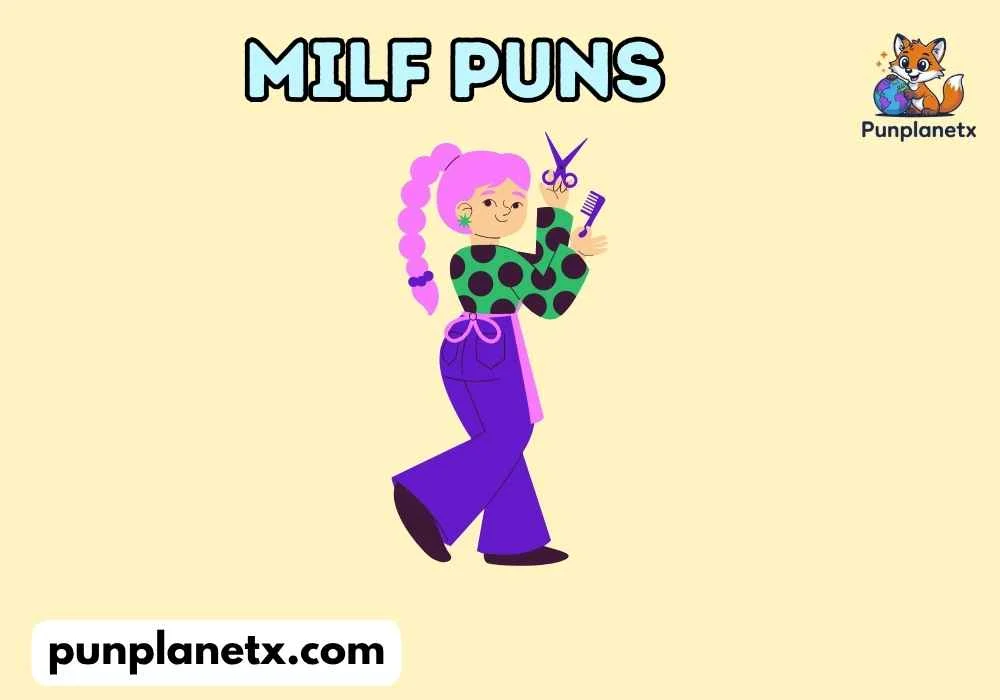Milf Puns