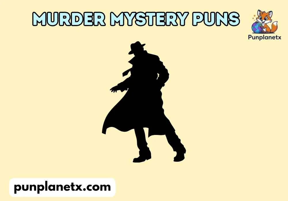 murder mystery puns