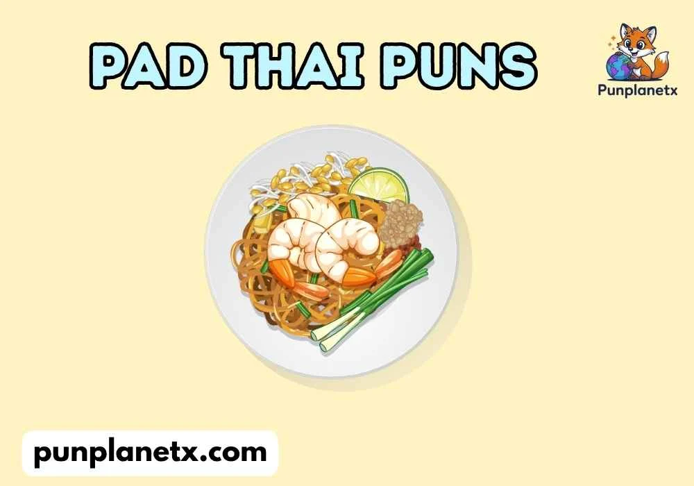 Pad Thai Puns