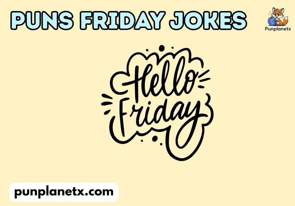puns friday jokes