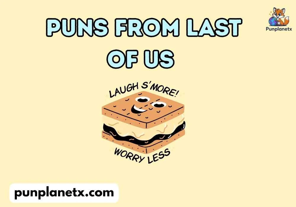 puns from last of us