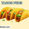 Tacos Puns