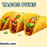 Tacos Puns
