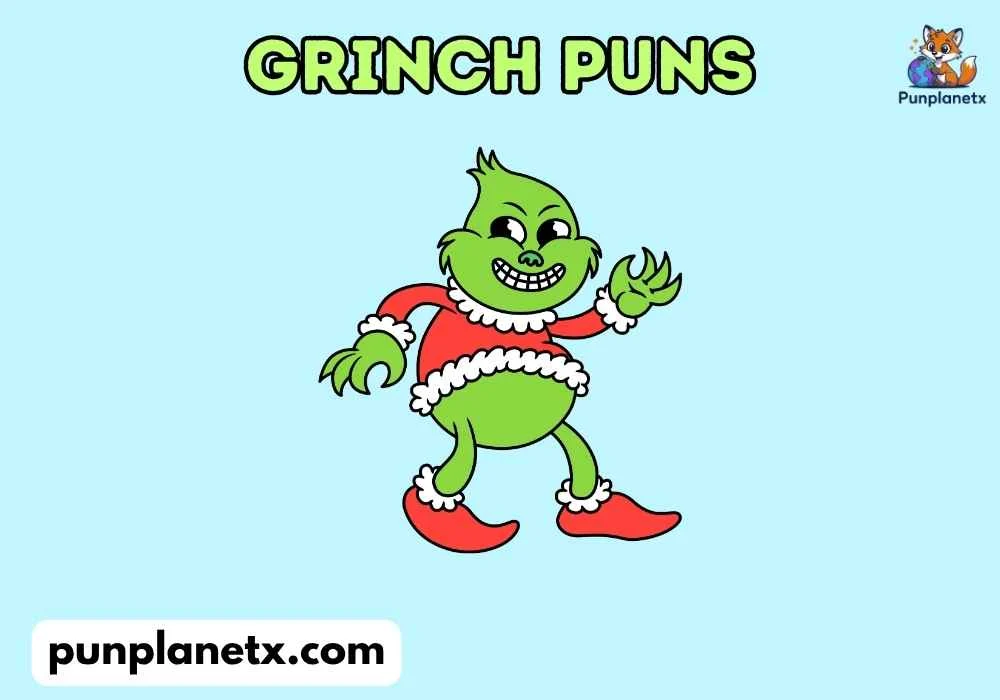 grinch puns